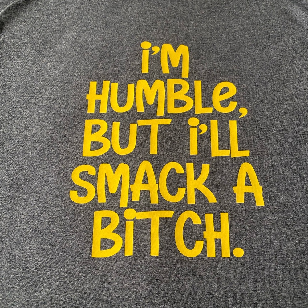 I'M HUMBLE T-shirt Large
